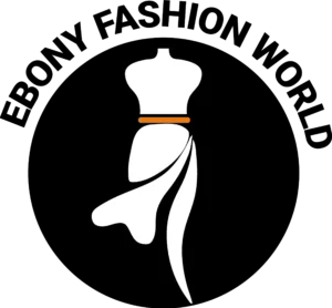        EBONY FASHION WORLD
